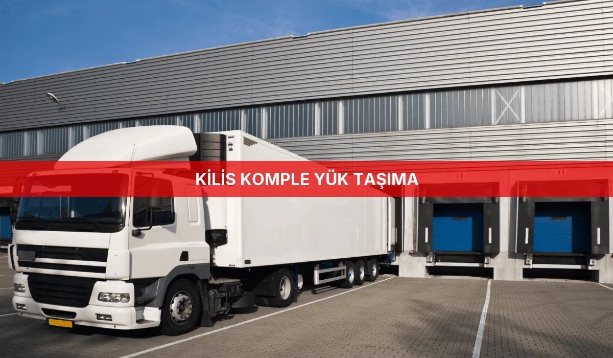 Kilis Komple Yük Taşıma