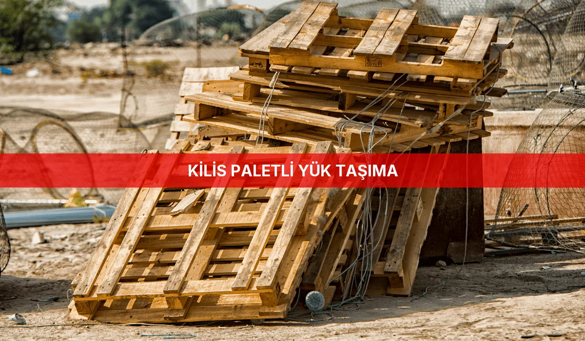 Kilis Paletli Yük Taşıma