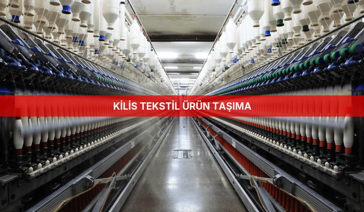 Kilis Tekstil Ürün Taşıma